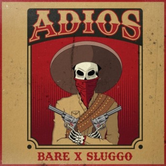 Bare & Sluggo – Adios