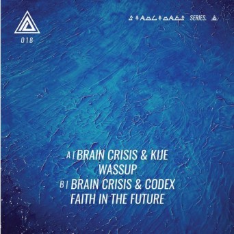 Brain Crisis, Kije, Cod3x – Wassup / Faith in the Future