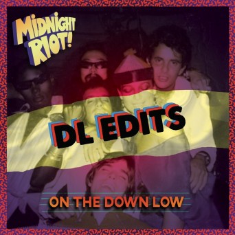 DL Edits – On the Down Low