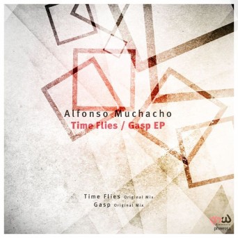 Alfonso Muchacho – Time Flies / Gasp