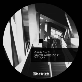 Oskar Morbo – Cosmic Shopping EP
