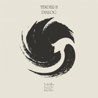Tender H – Dialog