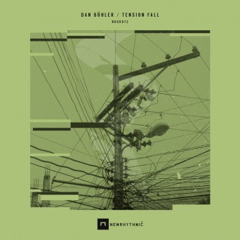 Dan Böhler – Tension Fall EP