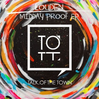 Louden – Midday Proof