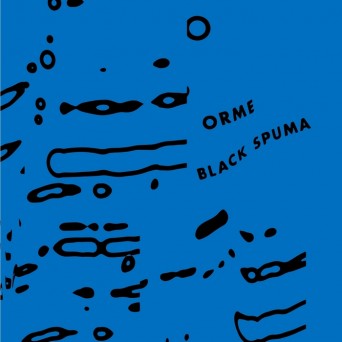 Black Spuma – Orme