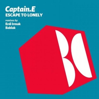 Captain.E – Escape To Lonely