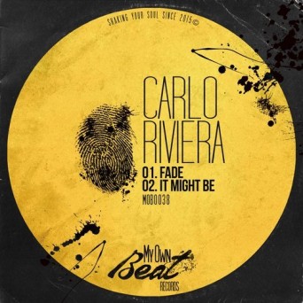 Carlo Riviera – Fade / It Might Be