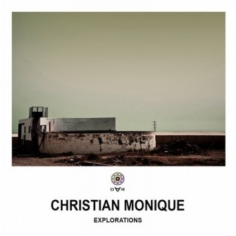 Christian Monique – Explorations