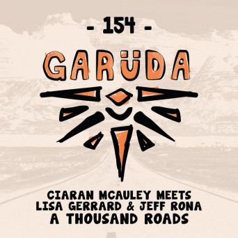 Ciaran McAuley meets Lisa Gerrard & Jeff Rona – A Thousand Roads