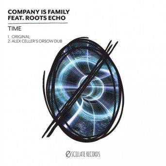 Company Is Family & Roots Echo – Time