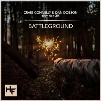 Craig Connelly & Dan Dobson ft. Elle Vee – Battleground