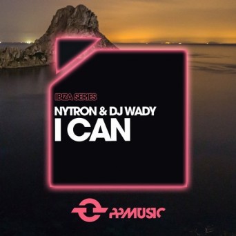 DJ Wady & Nytron – I Can