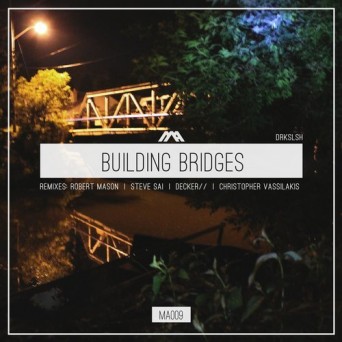 DRKSLSH – Building Bridges Remix EP