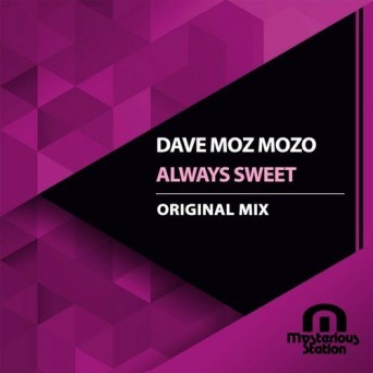 Dave Moz Mozo – Always Sweet