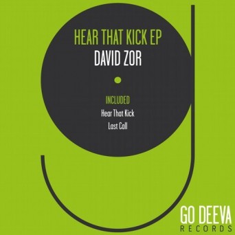 David Zor – Hear That Kick EP