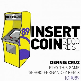 Dennis Cruz – Play This Game (Sergio Fernandez Remix)