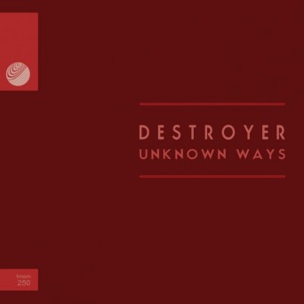 Destroyer – Unknown Ways