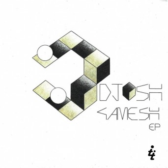 Djosh – Gamesh EP
