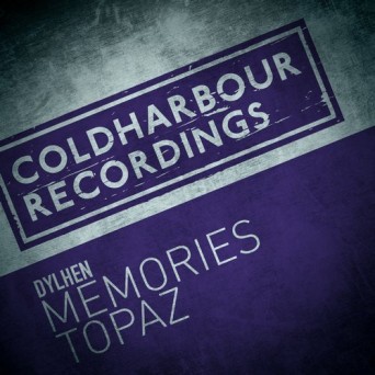 Dylhen – Memories + Topaz