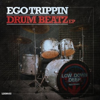 Ego Trippin – Drum Beatz