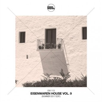 Eisenwaren House, Vol. 9 (Summer 2017 Edit.)