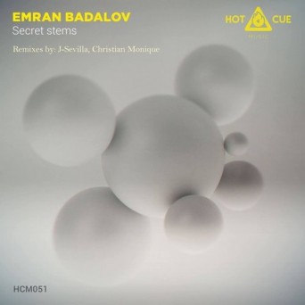 Emran Badalov – Secret Stems