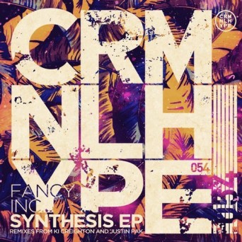 Fancy Inc – Synthesis EP