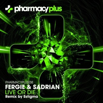 Fergie & Sadrian – Live Or Die