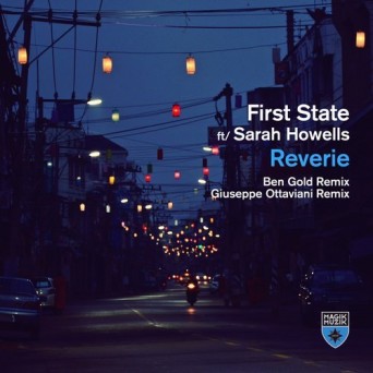 First State Ft. Sarah Howells – Reverie (Extended Remixes)