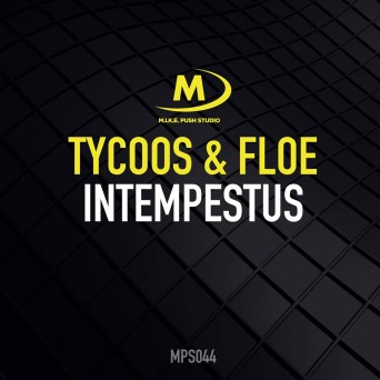 Floe & Tycoos – Intempestus
