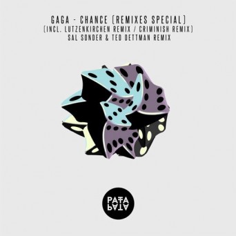 Gaga – Chance (Remixes)