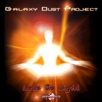 Galaxy Dust Project – Let’s Go Light