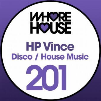 HP Vince – Disco / House Music