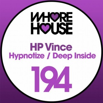 HP Vince – Hypnotize / Deep Inside