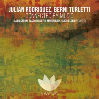 Julian Rodriguez & Berni Turletti – Connected by Music (Interpretations)