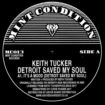 Keith Tucker – Detroit Saved My Soul
