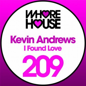 Kevin Andrews – I Found Love