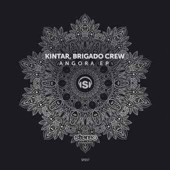 Kintar & Brigado Crew – Angora EP