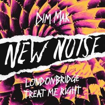 LondonBridge – Treat Me Right