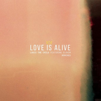 Louis The Child – Love Is Alive Remix EP