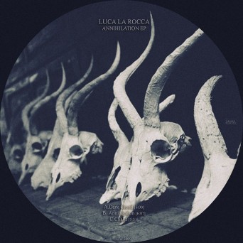 Luca La Rocca – Annihilation EP