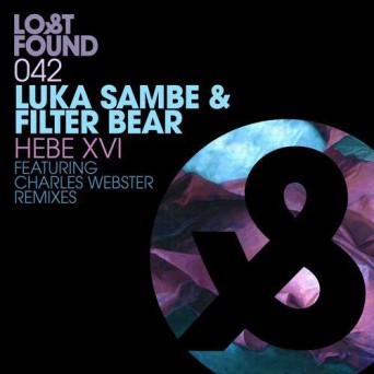 Luka Sambe & Filter Bear – Hebe XVI