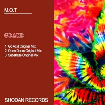 M.O.T – Go Acid