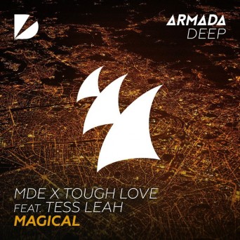 MDE x Though Love feat. Tess Leah – Magical