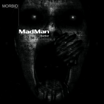 MadMan – Bunker