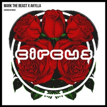 Mark The Beast x Akylla – Covered in Roses