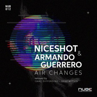 Niceshot & Armando Guerrero – Air Changes