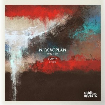 Nick Koplan – Wisdom (Toppy Remix)