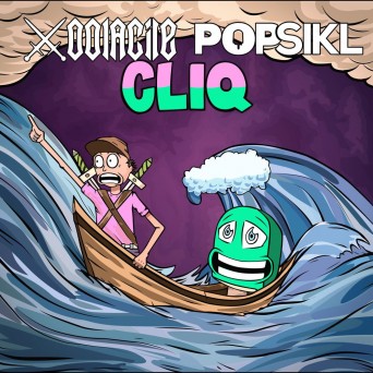 Oolacile & Popsikl – Cliq