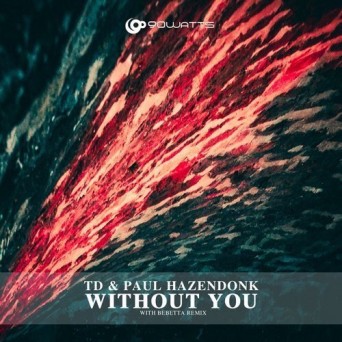 TD & Paul Hazendonk – Without You